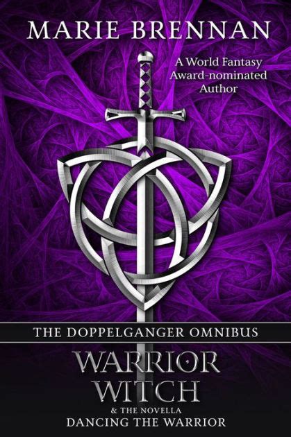 The Doppelganger Omnibus includes Warrior Witch Dancing the Warrior