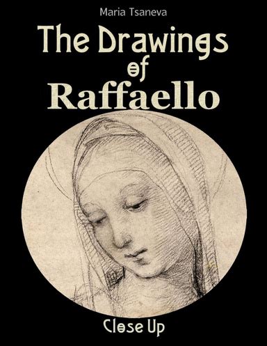 The Drawings of Raffaello Close Up