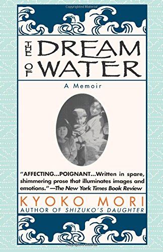 The Dream of Water A Memoir