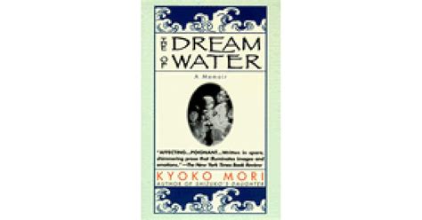 The Dream of Water A Memoir