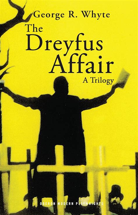 The Dreyfus Affair A Trilogy A Trilogy