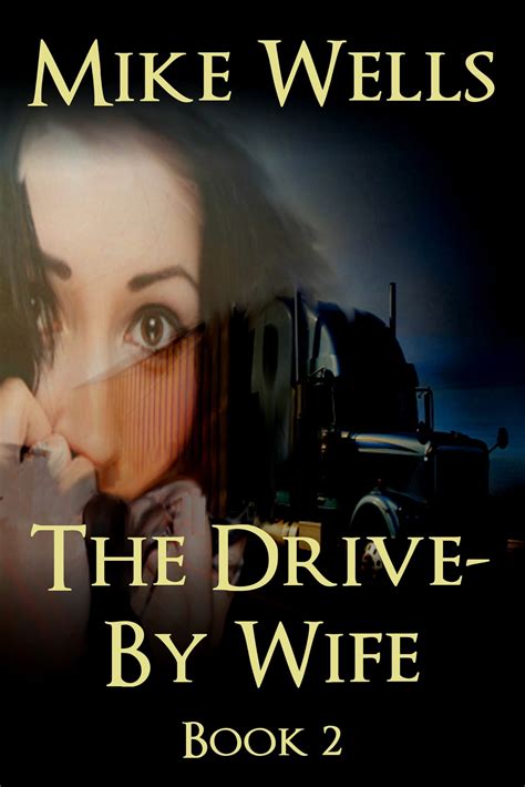 The Drive By Wife Book 2