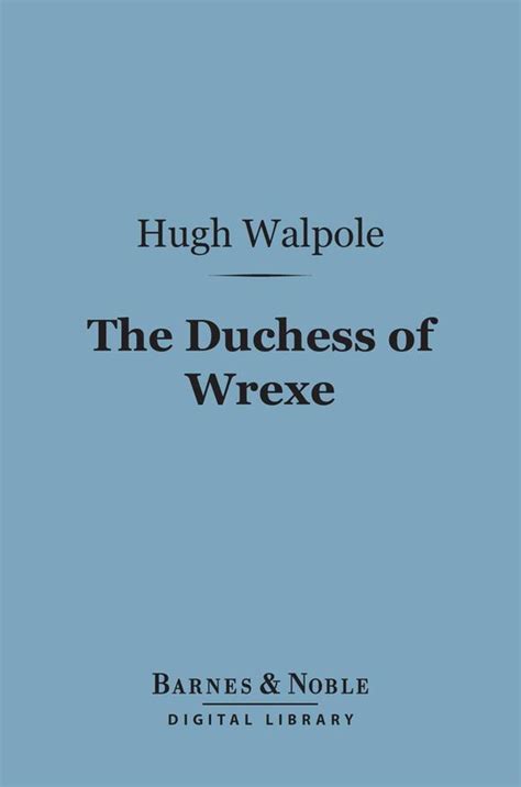 The Duchess of Wrexe Barnes Noble Digital Library