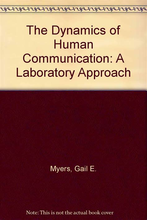 The Dynamics Of Human Communication A Laboratory Approach