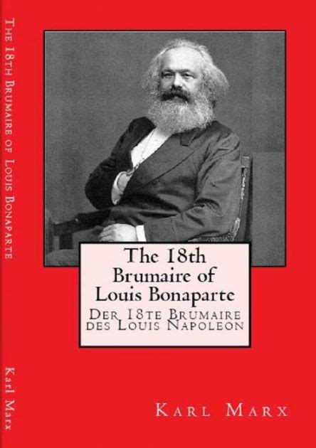 The Eighteenth Brumaire of Louis Bonaparte essay by Marx