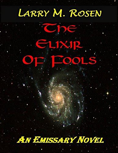 The Elixir of Fools An Emissary Novel