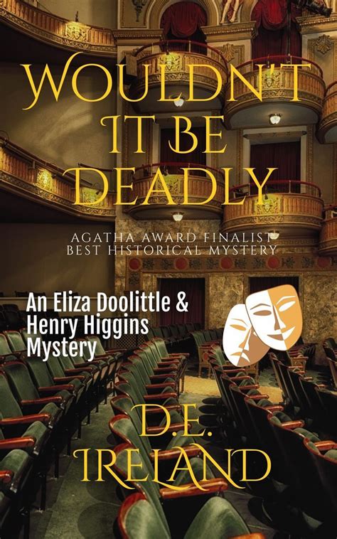 The Eliza Doolittle Henry Higgins Mysteries