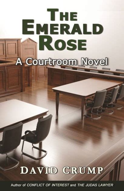 The Emerald Rose A Courtroom Novel