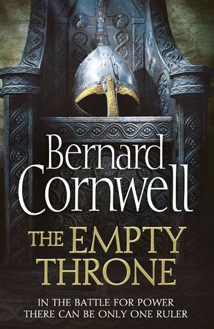 The Empty Throne (The Saxon Stories, #8) by Bernard Cornwell - Goodreads