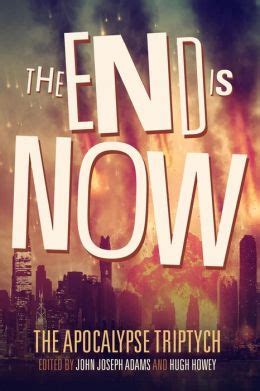 The End is Now - Hugh Howey