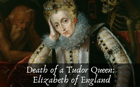 The End of the Tudor Dynasty: Death of Queen Elizabeth I