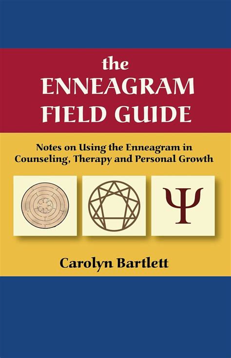 The Enneagram Field Guide Notes On Using The Enneagram In Counseling Therapy And Personal Growth