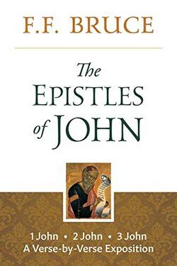 The Epistles of John A Verse by Verse Exposition