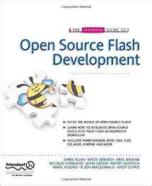 The Essential Guide to Open Source Flash Development