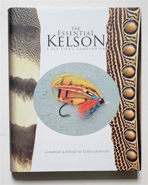 The Essential Kelson: A Fly-Tyer