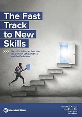 The Fast Track to New Skills: Short-Cycle Higher Education …