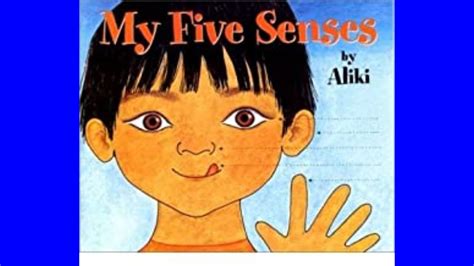 The Five Senses Kids Read Aloud I Have Five Senses …