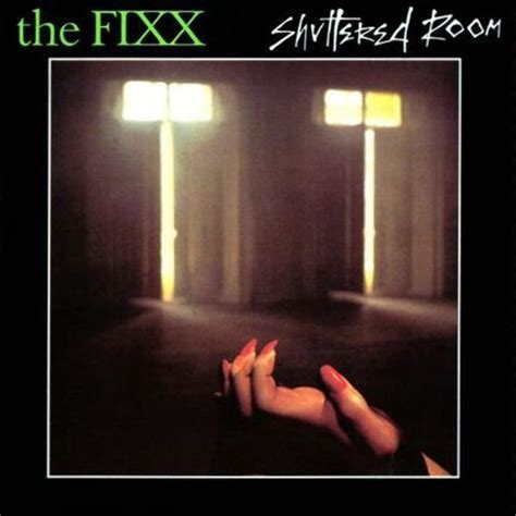 The Fixx :: Shuttered Room Lyrics