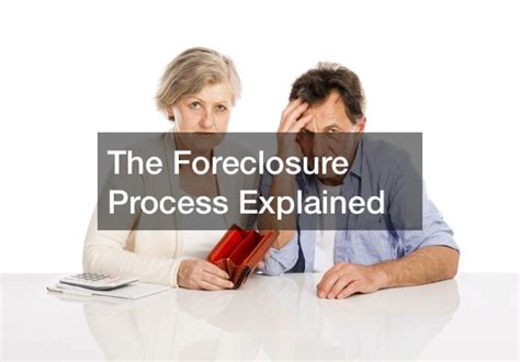 The Foreclosure Process Explained Debt Easy Help
