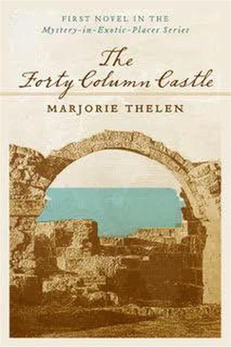 The Forty Column Castle Mystery in Exotic Places 1