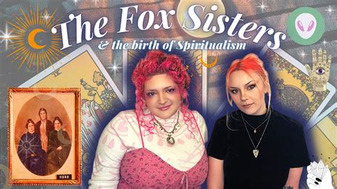 The Fox Sisters And The Birth Of Spiritualism In The …