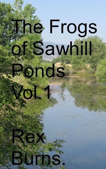 The Frogs of Sawhill Ponds Vol 1