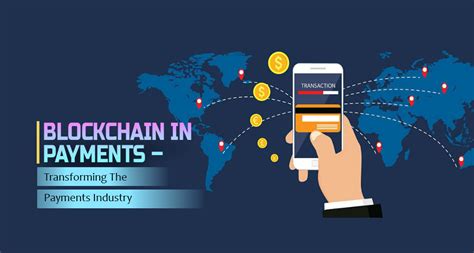 The Future of Blockchain in Payments: What to Expect