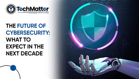 The Future of Cybersecurity: What to Expect