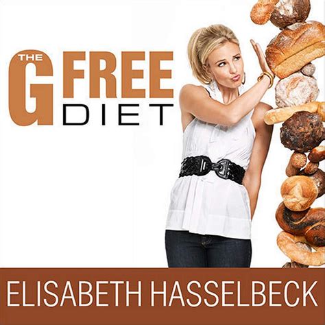 The G-Free Diet: A Gluten-Free Survival Guide: Hasselbeck