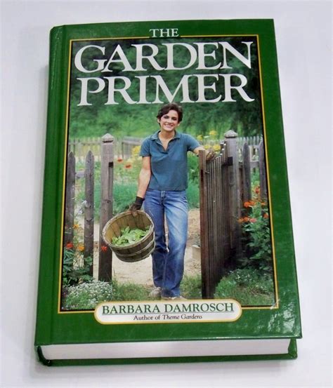 The Garden Primer by Barbara Damrosch - Paperback - 1988