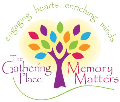 The Gathering Place and Memory Matters