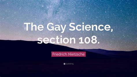 The Gay Science Quotes