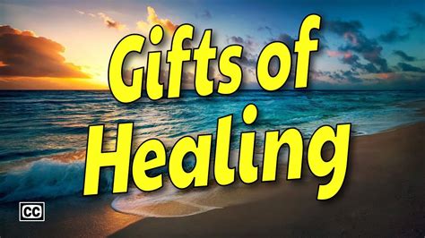 The Gift Of Healing