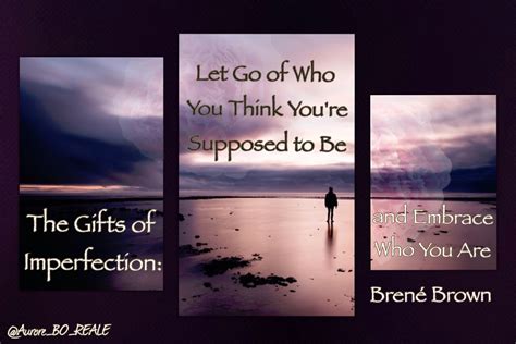 The Gifts of Imperfection Let Go of Who You Think You