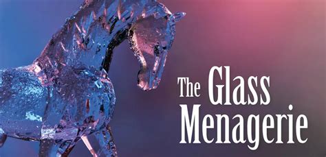 The Glass Menagerie