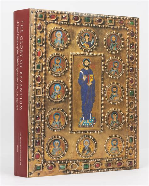 The Glory of Byzantium: Art and Culture of the Middle Byzantine …