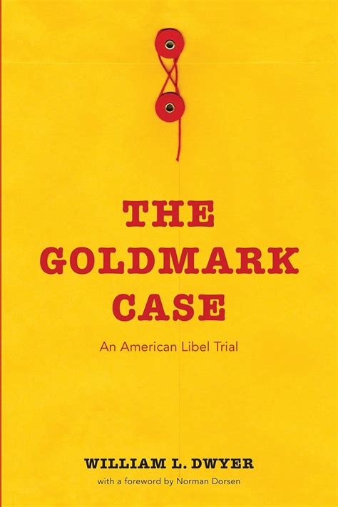 The Goldmark Case: An American Libel Trial …