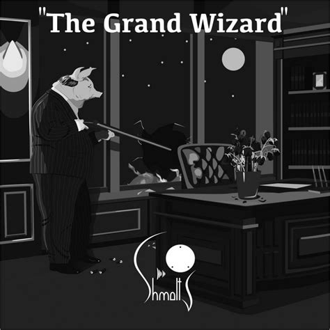 The Grand Wizard - song and lyrics by Shmolts Spotify