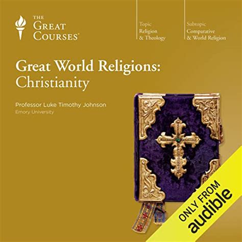 The Great Courses Great World Religions: Christianity