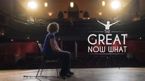 The Great Now What