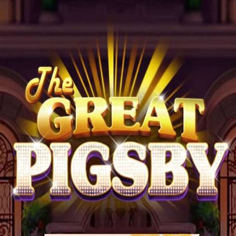 The Great Pigsby slot 