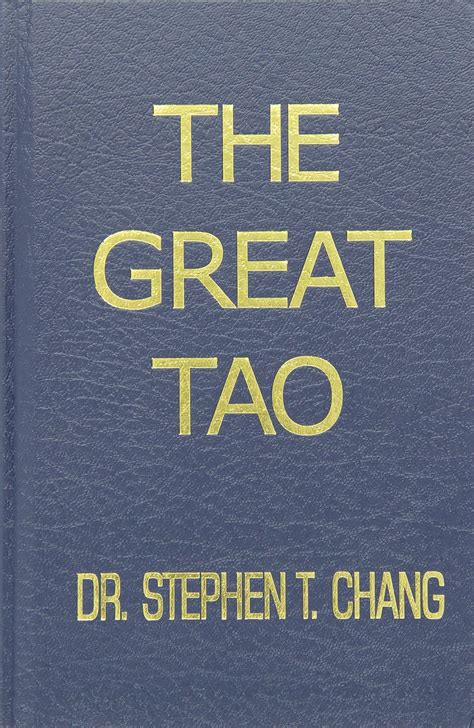 The Great Tao Leather Stephen T. Chang 1985 9780942196016