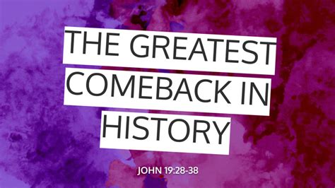 The Greatest Comeback In History - Sermon Central