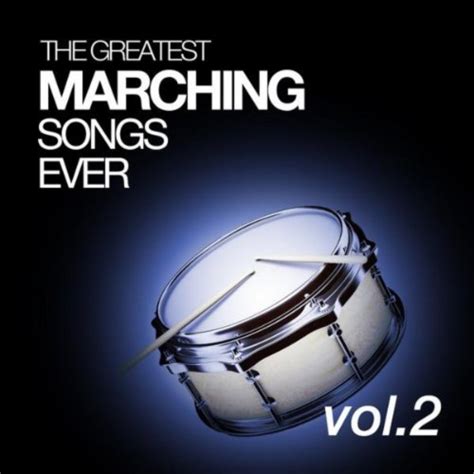 The Greatest Marching Songs Ever Vol. 2 - Amazon