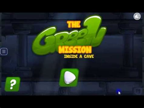 The Green Mission: Inside a Cave - Gamezhero.com