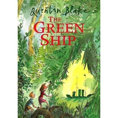 The Green Ship by Quentin Blake - Goodreads