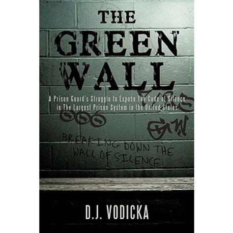 The Green Wall: The Story of a Brave Prison Guard