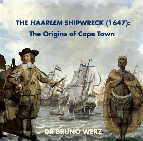 The Haarlem shipwreck (1647) by Bruno Werz Foyles