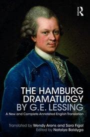 The Hamburg Dramaturgy by G.E. Lessing: A New and Complete …