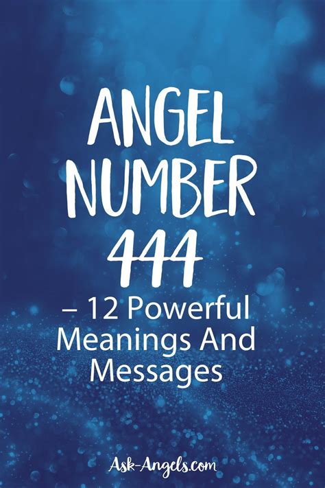 The Hidden Messages in Angel Number 444 Decoding Its Meaning